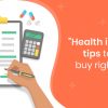 Health insurance tips to pick right plans